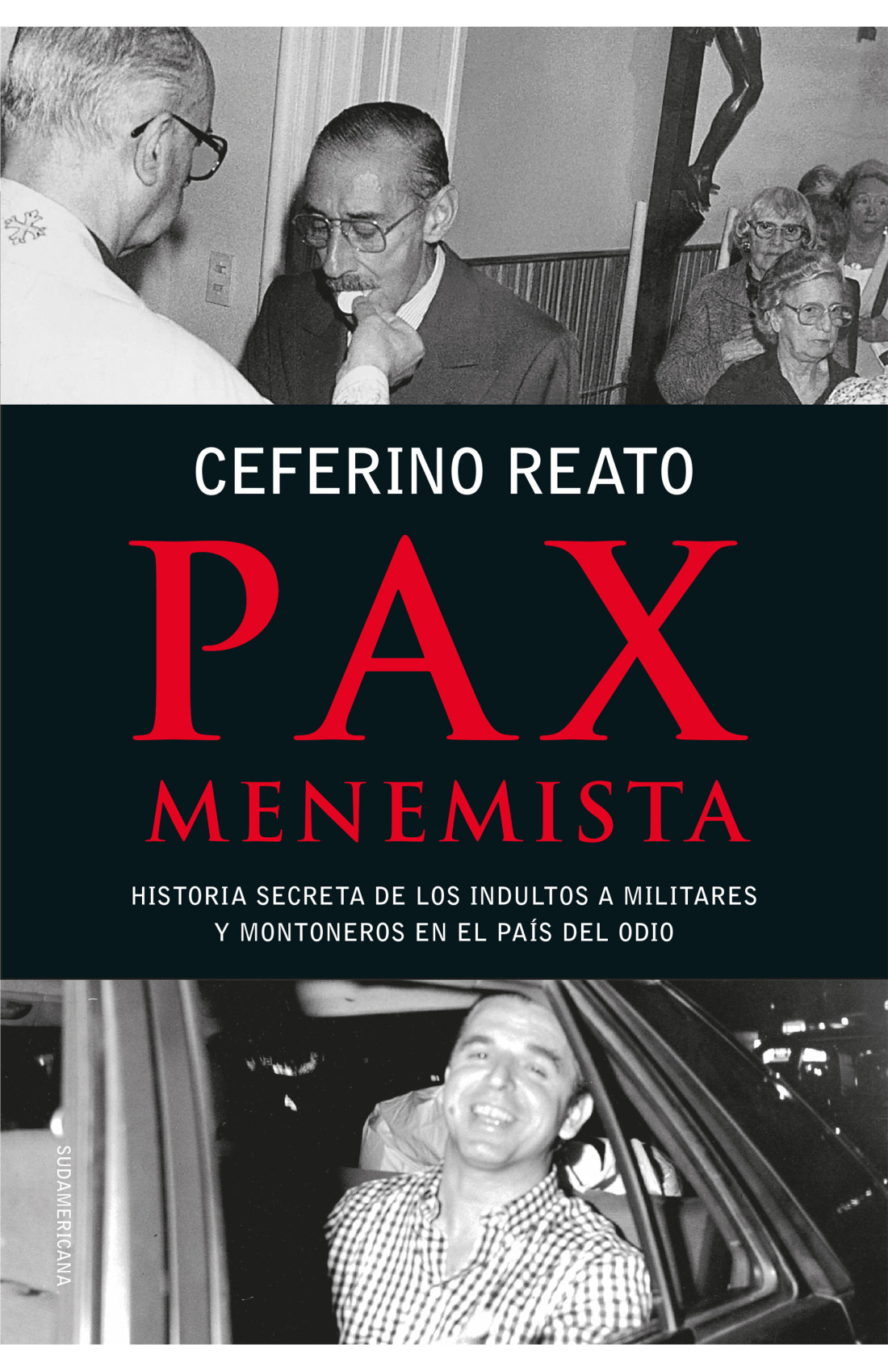 Pax Menemista de Ceferino Reato: historia, controversia y memoria